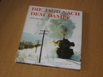 Die Jagd nach dem Dampf