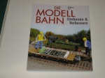 Die Modelbahn, Umbauen & Verbessern