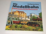 Die Modellbahn, Umbauen und Verbessern