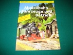 Modellbahn - Fahrzeuge und Betrieb