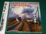 Schienen, Dampf und Räder