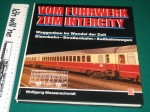 Vom Fuhrwerk zum Intercity