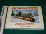 Die schweizer Bahnen