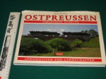 Ostpreussen, Lokomotiven und Landschaften