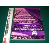 Jahrbuch des Eisenbahnwesens 1974