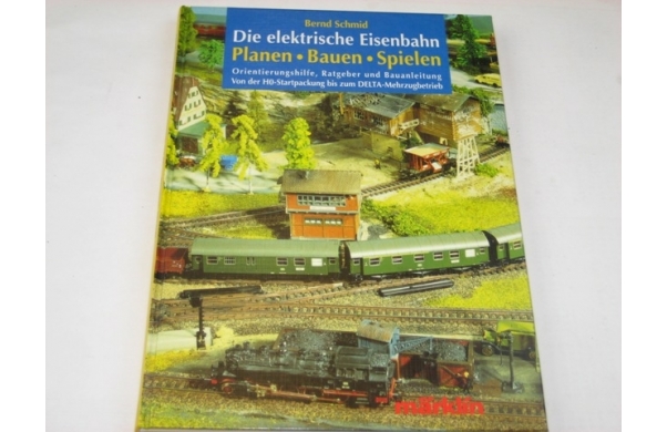 Märklin, Die elek. Eisenbahn, B.Schmid